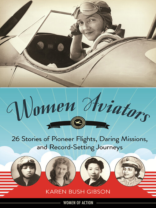 Title details for Women Aviators by Karen Bush Gibson - Available
